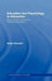 Education and Psychology in Interaction: Working With Uncertainty in Interconnected Fields by Brahm Norwich