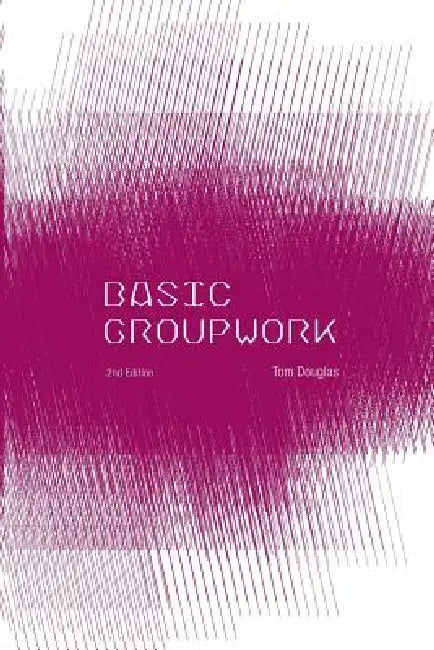 Basic Groupwork by Tom Douglas