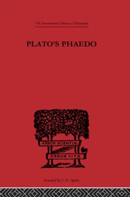 Plato's Phaedo: A Translation of Plato's Phaedo by Bluck R.S.