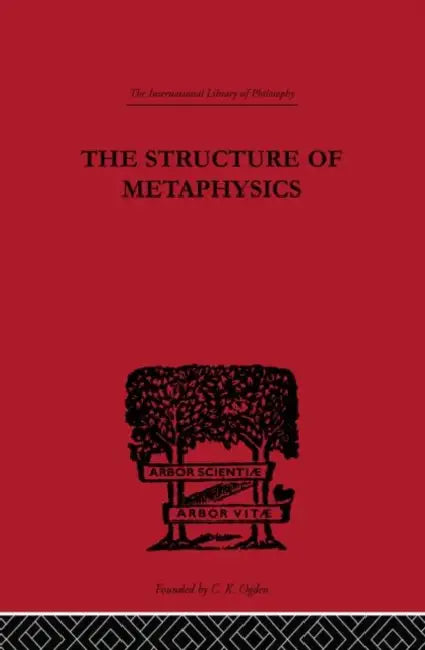 The Structure of Metaphysics by Lazerowitz Morris