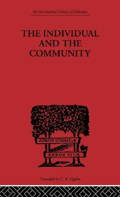 The Individual and the Community: A Historical Analysis of the Motivating Factors Of Social Conduct by Wen Kwei Liao