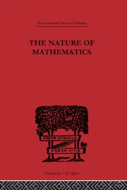 Nature Of Mathematics Ilphil28 by Ogden C. K.