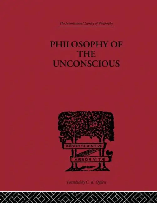 Philosophy of the Unconscious by Von Hartmann Eduard