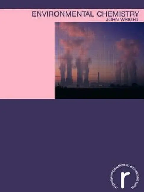 Environmental Chemistry by John Wright