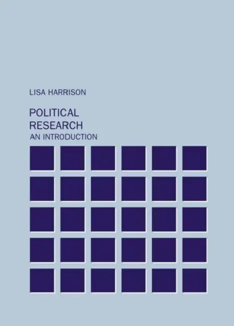 Political Research: An Introduction by Harrison Lisa
