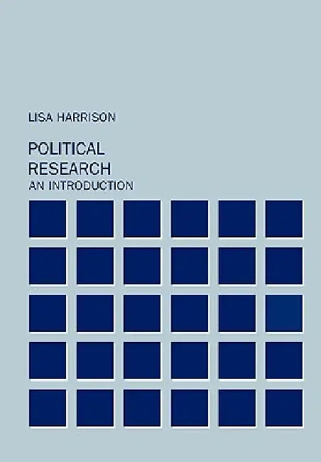 Political Research: An Introduction by Lisa Harrison