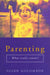 Parenting: What Really Counts? by Susan Golombok