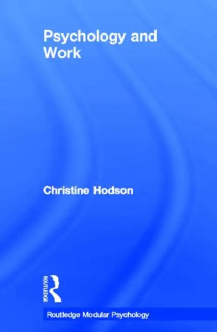 Psychology and Work by Hodson Christine