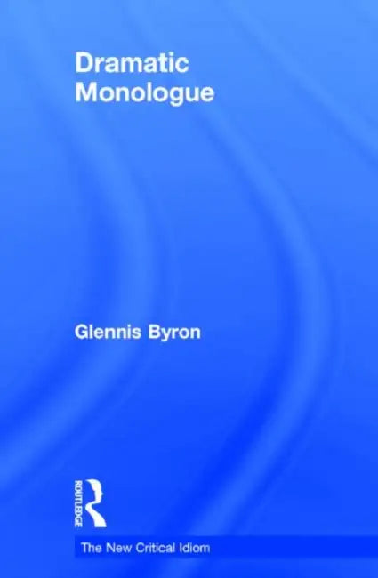 Dramatic Monologue by Byron Glennis