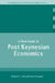 A New Guide to Post-Keynesian Economics by Pressman Steven