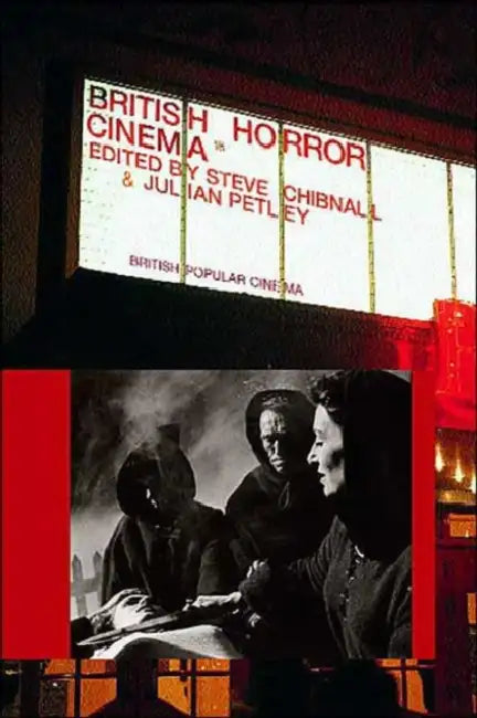 British Horror Cinema by Steve Chibnall 