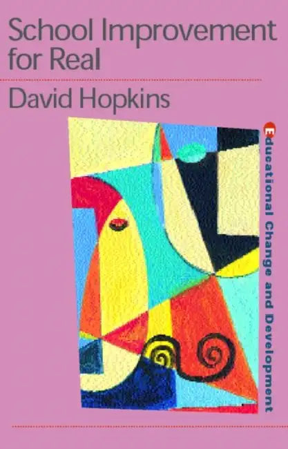 School Improvement for Real by David Hopkins