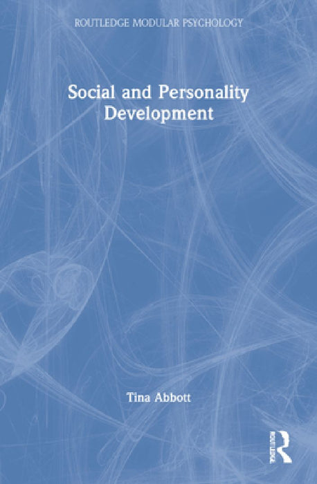 Social And Personality Development  by Tina Abbott
