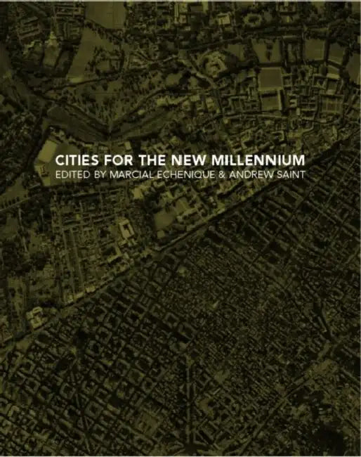 Cities for the New Millennium by Echenique Marcial