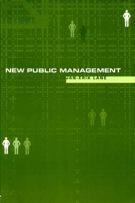 New Public Management: An Introduction by Jan-Erik Lane