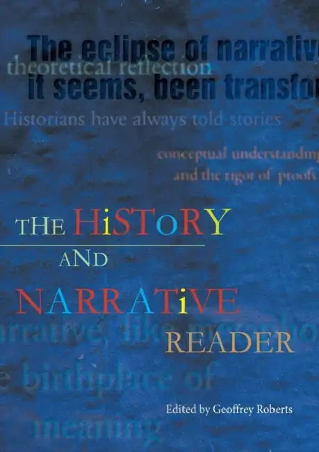 The History and Narrative Reader by Geoffrey Roberts