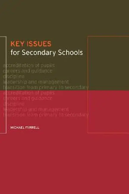 Key Issues for Secondary Schools by Michael Farrell