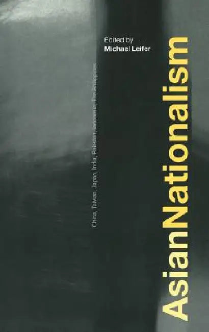 Asian Nationalism by Michael Leifer