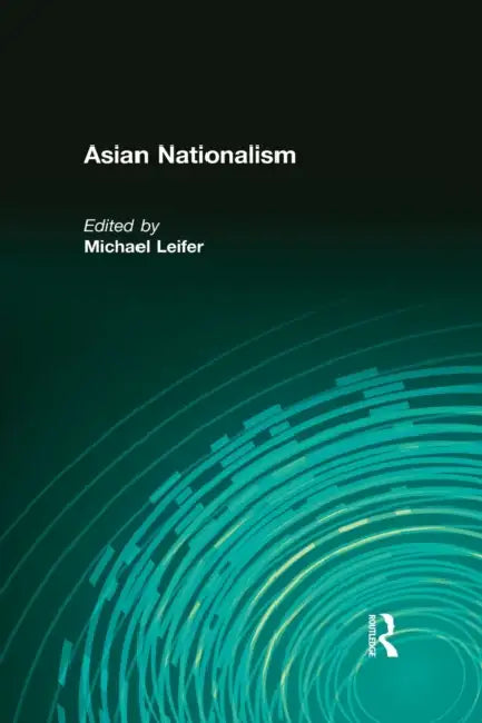 Asian Nationalism by Michael Leifer