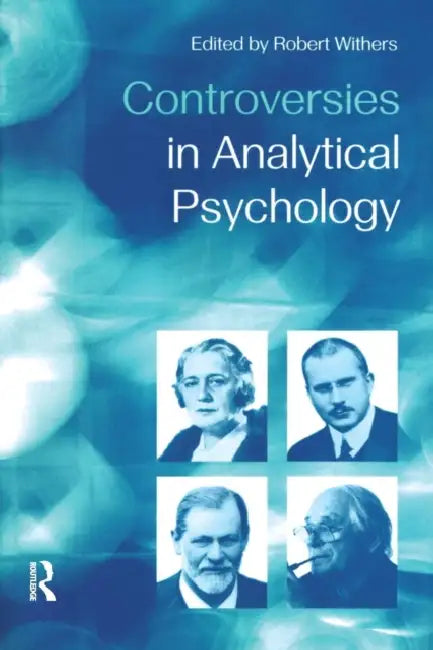 Controversies in Analytical Psychology by Robert Withers