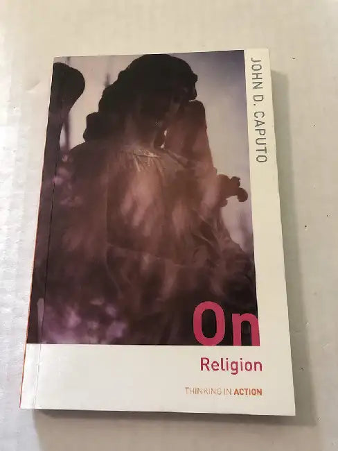 On Religion by John Caputo