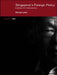 Singapore's Foreign Policy: Coping with Vulnerability by Michael Leifer