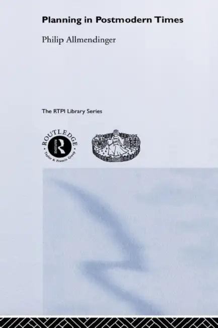 Planning in Postmodern Times by Philip Allmendinger