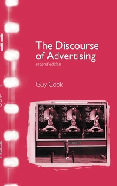 The Discourse of Advertising by Guy Cook