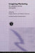 Imagining Marketing: Art, Aesthetics and the Avant-Garde by Brown Stephen