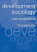 Development Sociology: Actor Perspectives by Norman Long