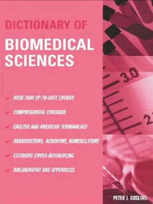 Dictionary of Biomedical Science by Peter J. Gosling