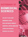 Dictionary of Biomedical Science by Peter J. Gosling