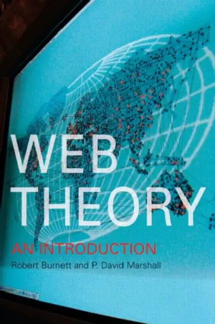 Web Theory: An Introduction by Burnett Robert