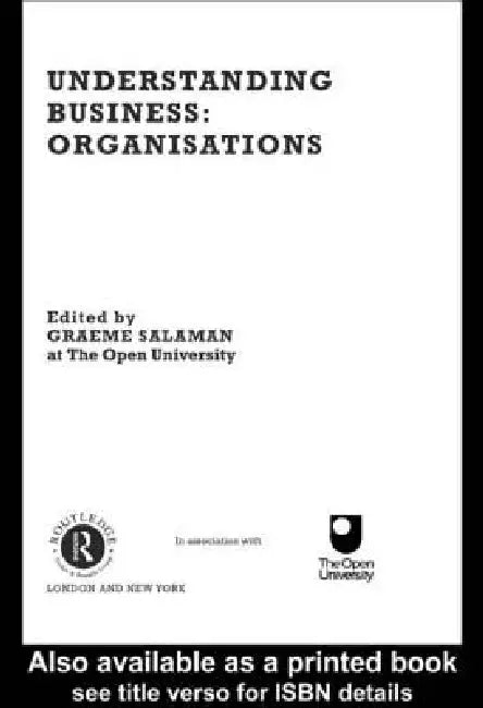 Understanding Business Organisations by Graeme Salaman