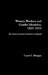 Women Workers And Gender Identities, 1835-1913: The Cotton And Metal Industries In England by Carol E. Morgan