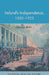 Ireland's Independence: 1880-1923 by Oonagh Walsh