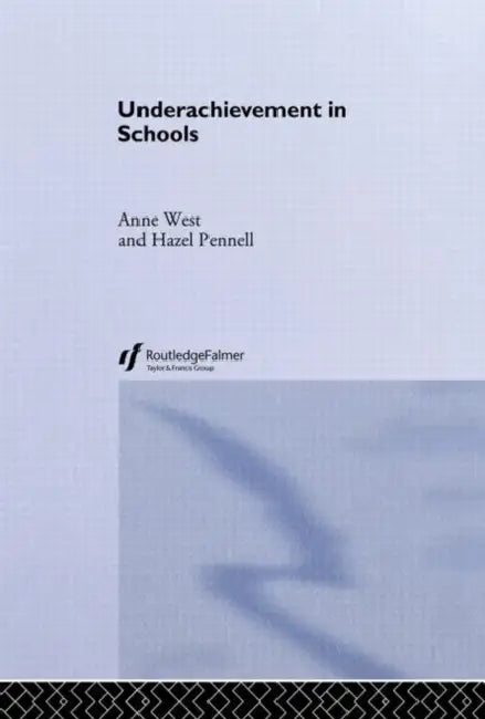 Underachievement in Schools by Pennell Hazel