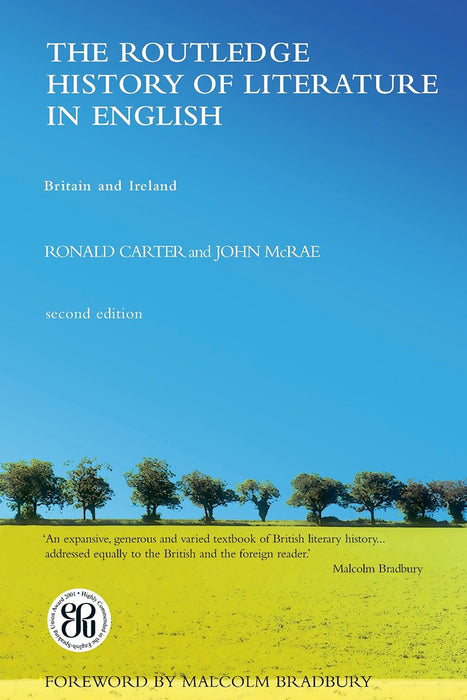 The Routledge History Of Literature In English: Britain and Ireland by Ronald Carter, John McRae