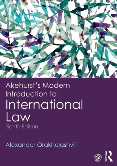 Akehurst'S Modern Introduction To International Law  by Alexander Orakhelashvili