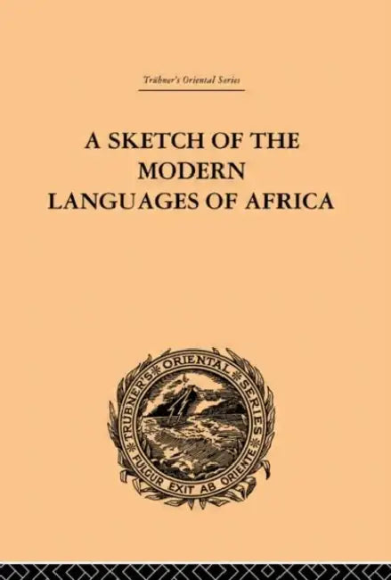 A Sketch of the Modern Languages of Africa by Robert Needham Cust
