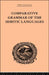 Comparative Grammar of the Semitic Languages by De Lacy O'Leary