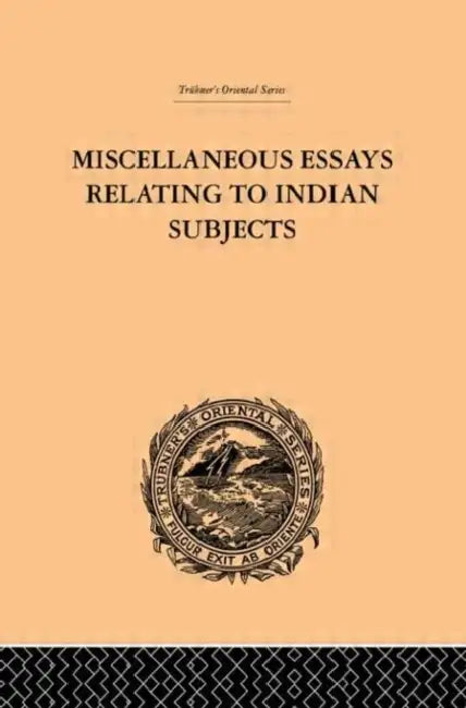 Miscellaneous Essays Relating to Indian Subjects by Brian Houghton Hodgson