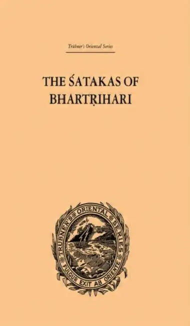 The Satakas of Bhartrihari by Wortham Biscoe Hale
