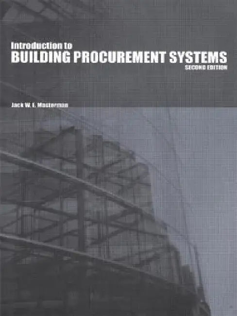 An Introduction to Building Procurement Systems by Jack Masterman