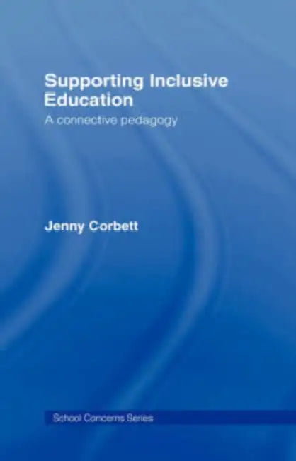 Supporting Inclusive Education by Jenny Corbett