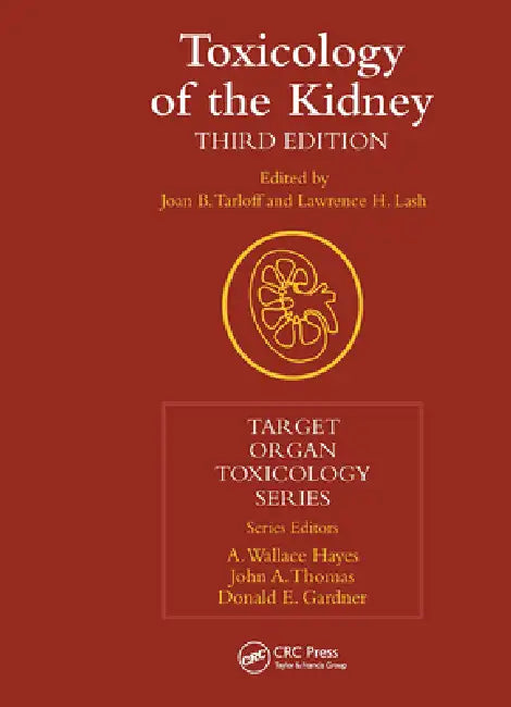 Toxicology of the Kidney by Ferdinand Rodriguez