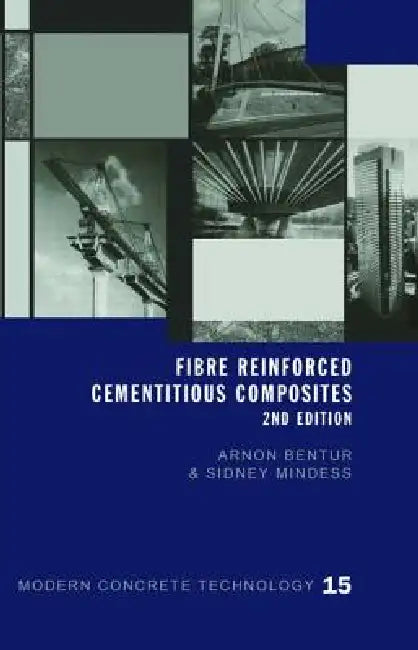 Fibre Reinforced Cementitious Composites by Arnon Bentur