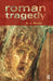 Roman Tragedy by Anthony J. Boyle