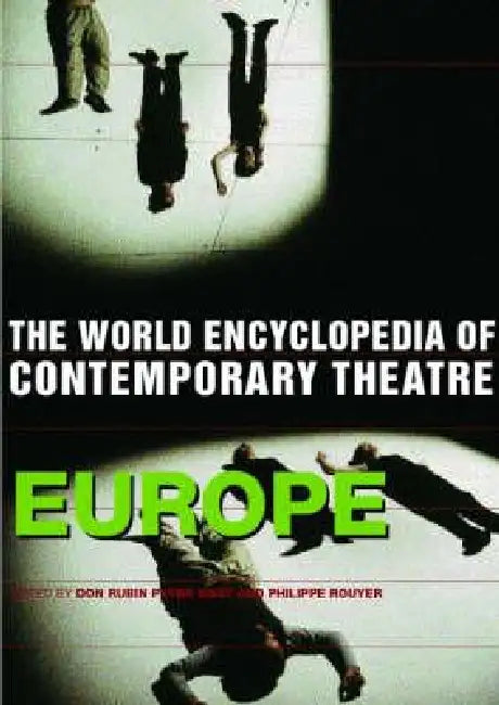 World Encyclopedia Of Contemporary Theatre:: Europe by Peter Nagy