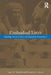 Embodied Lives:: Figuring Ancient Maya and Egyptian Experience by Rosemary a. Joyce